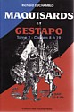 Maquisards et Gestapo : réédition