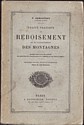 Traité pratique du reboisement et du gazonnement des montagnes : couverture