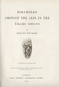 Scrambles amongst the Alps in the years 1860-69, Edward Whymper : titre
